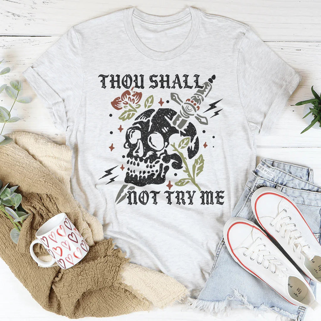 Thou Shall Not Try Me Tee Peachy Sunday
