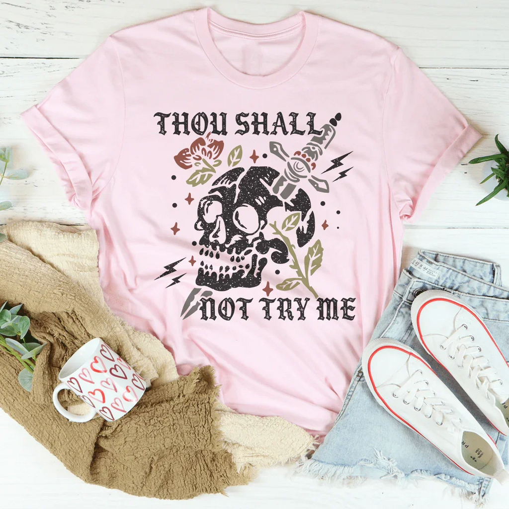 Thou Shall Not Try Me Tee Peachy Sunday