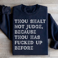 Thou Shalt Not Judge Sweatshirt Peachy Sunday