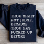 Thou Shalt Not Judge Sweatshirt Peachy Sunday
