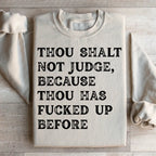 Thou Shalt Not Judge Sweatshirt Peachy Sunday