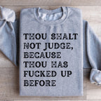 Thou Shalt Not Judge Sweatshirt Peachy Sunday