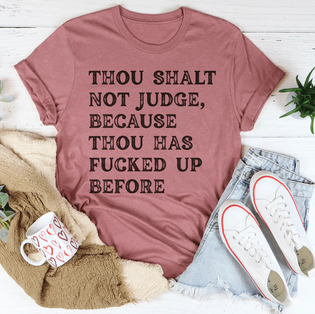 Thou Shalt Not Judge Tee Peachy Sunday