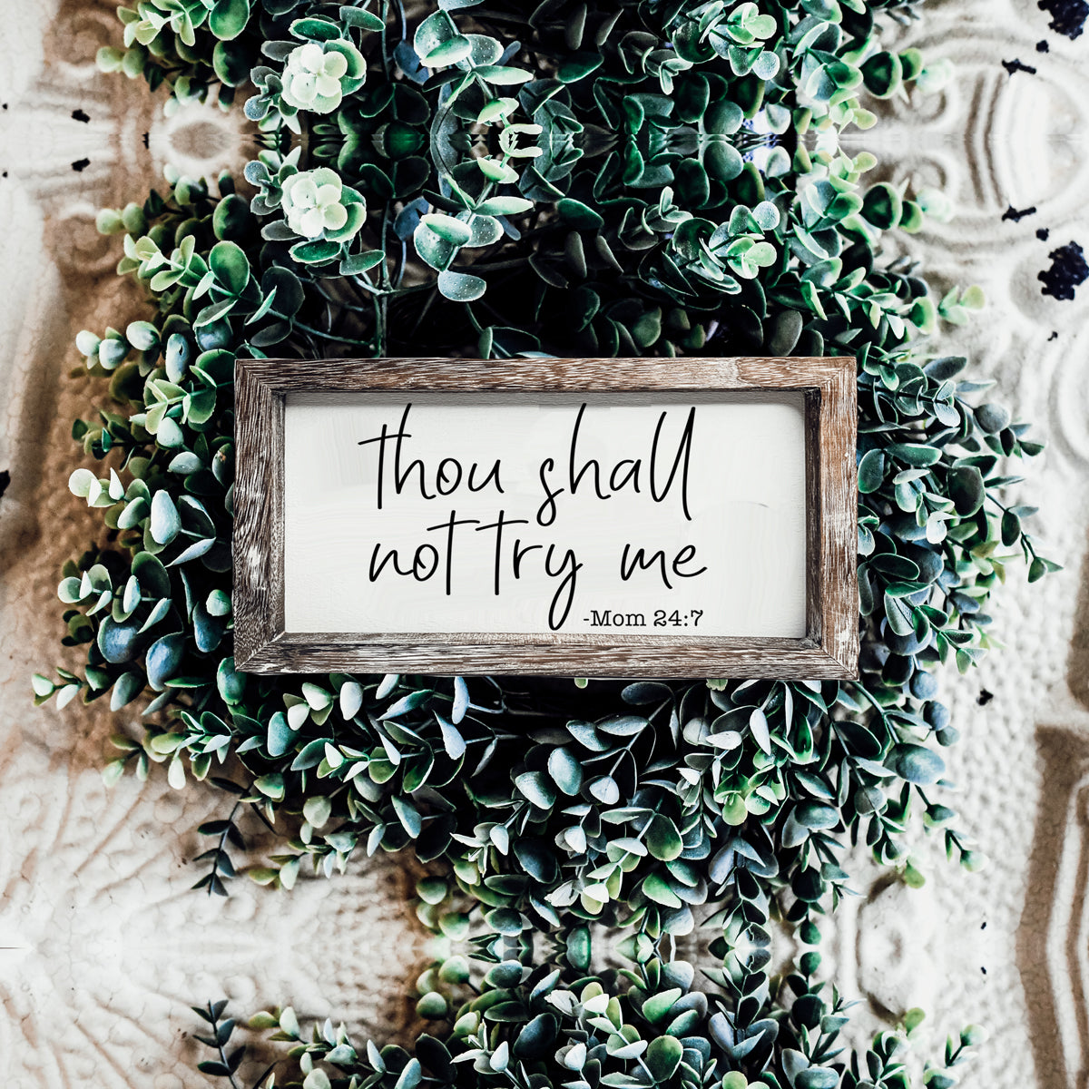 Wooden Mom 24-7 Sign Funny Thou Shall Not Try Me Door Plaque BandsCo Straps