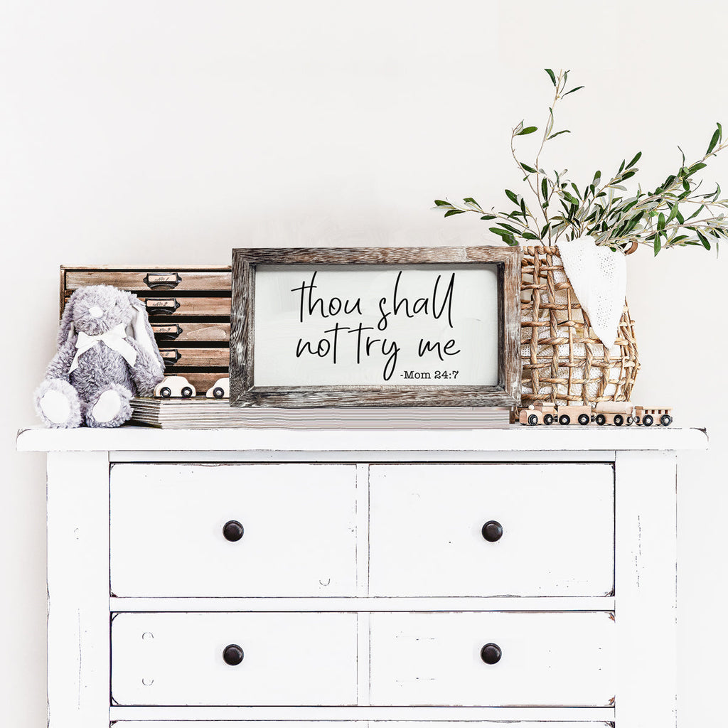 Wooden Mom 24-7 Sign Funny Thou Shall Not Try Me Door Plaque BandsCo Straps