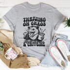 Thriving On Chaos And Caffeine Tee Peachy Sunday