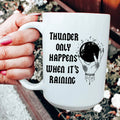 Thunder Only Happens When It's Raining Ceramic Mug 15 oz Peachy Sunday