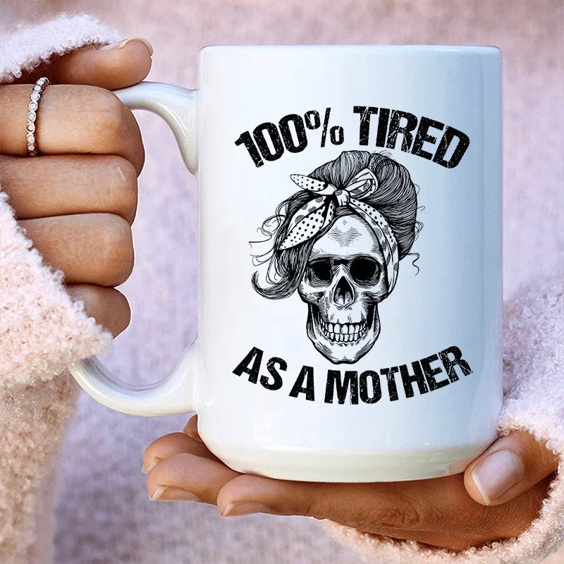 Tired As A Mother Ceramic Mug 15 oz Peachy Sunday