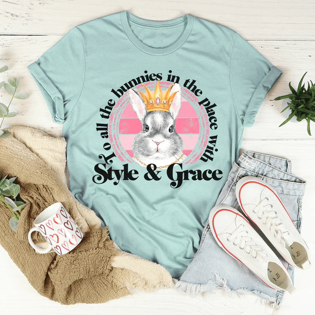To All The Bunnies In The Place With Style & Grace Tee Peachy Sunday