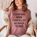 Today Has Ben Cancelled Tee - SJB-DIAMOND ELITES