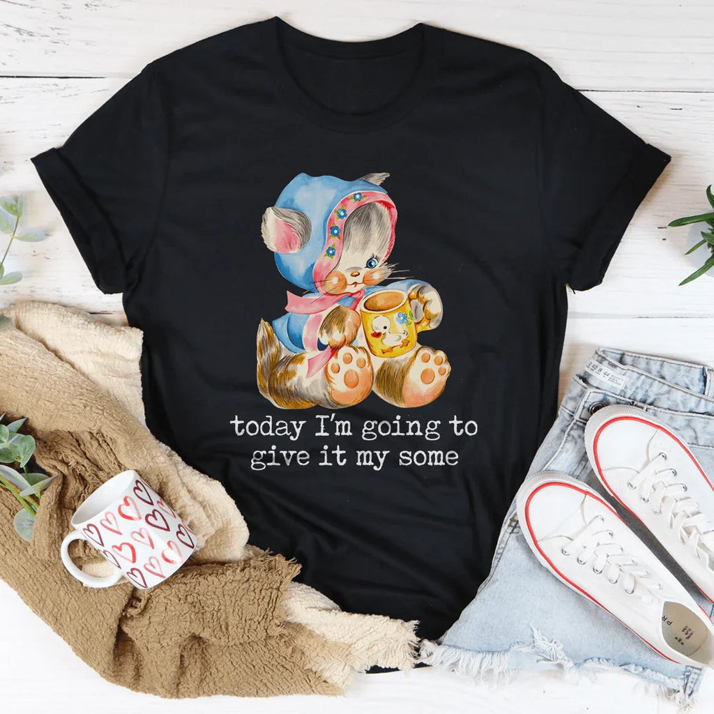 Today I’m Going To Give It My Some Tee Peachy Sunday