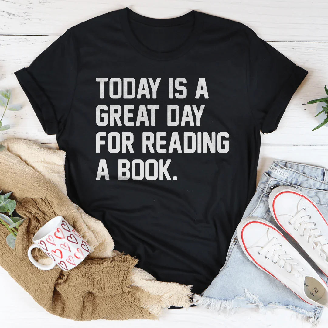Today Is A Great Day For Reading A Book Tee Peachy Sunday