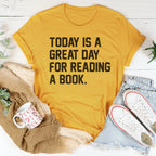 Today Is A Great Day For Reading A Book Tee Peachy Sunday