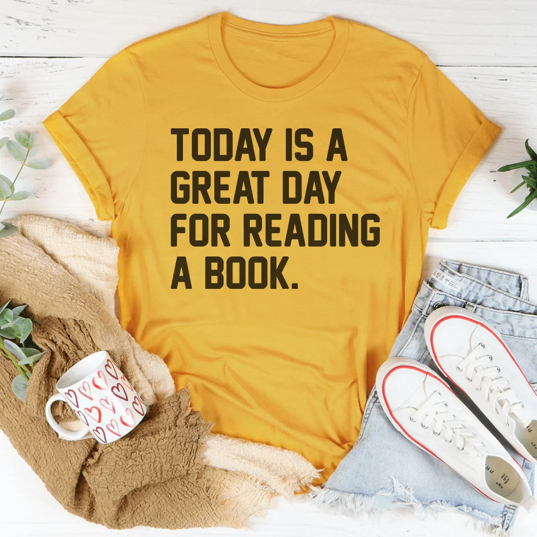 Today Is A Great Day For Reading A Book Tee Peachy Sunday
