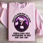 Today's Number Is Zero Sweatshirt Peachy Sunday