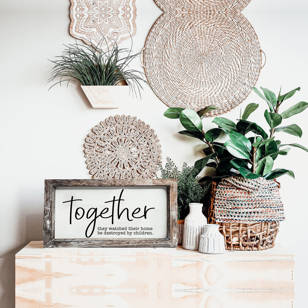 Together Wooden Sign Humorous Parenting Quote Wall Decor Funny Kids Destroyed Home Plaque BandsCo Straps