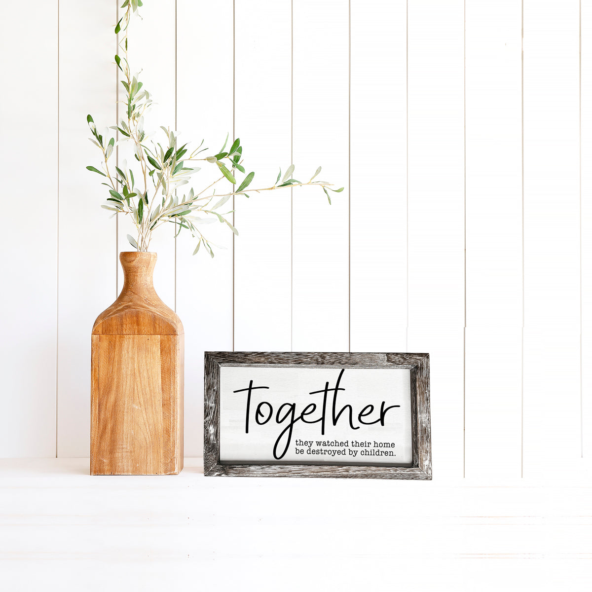 Together Wooden Sign Humorous Parenting Quote Wall Decor Funny Kids Destroyed Home Plaque BandsCo Straps