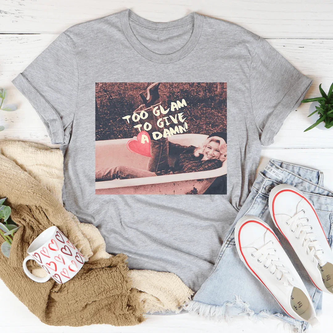 Too Glam To Give A Damn Tee Peachy Sunday