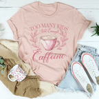 Too Many Kids Not Enough Caffeine Tee Peachy Sunday