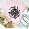 Too Much Panic Not Enough Disco Tee Peachy Sunday