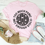 Too Much Panic Not Enough Disco Tee Peachy Sunday