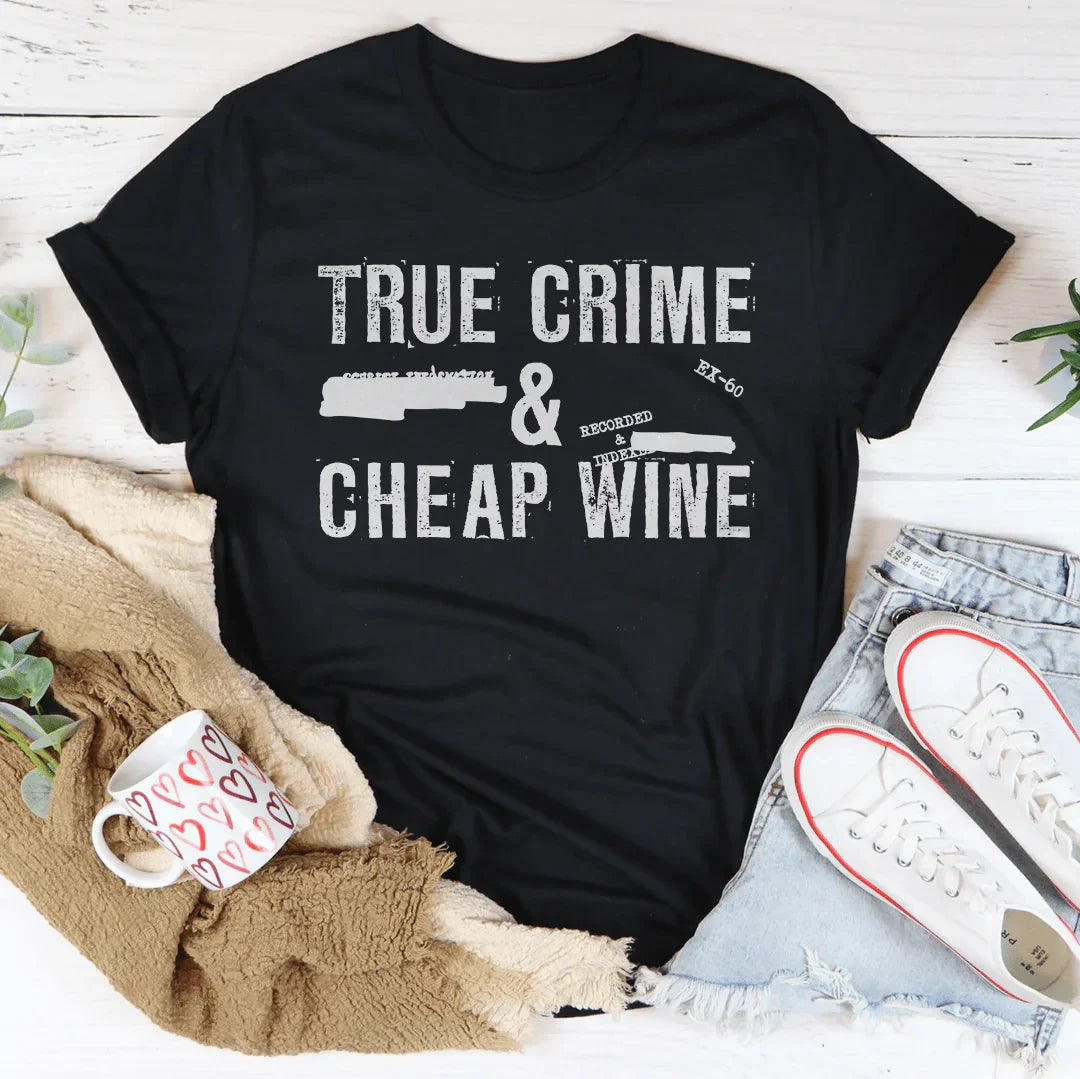 True Crime & Cheap Wine Tee Peachy Sunday
