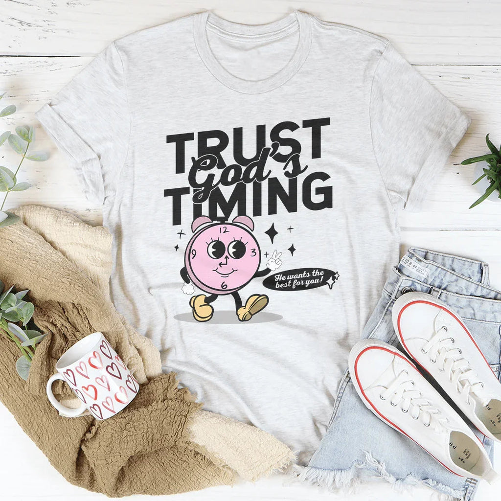 Trust God's Timing He Wants The Best For You Tee Peachy Sunday