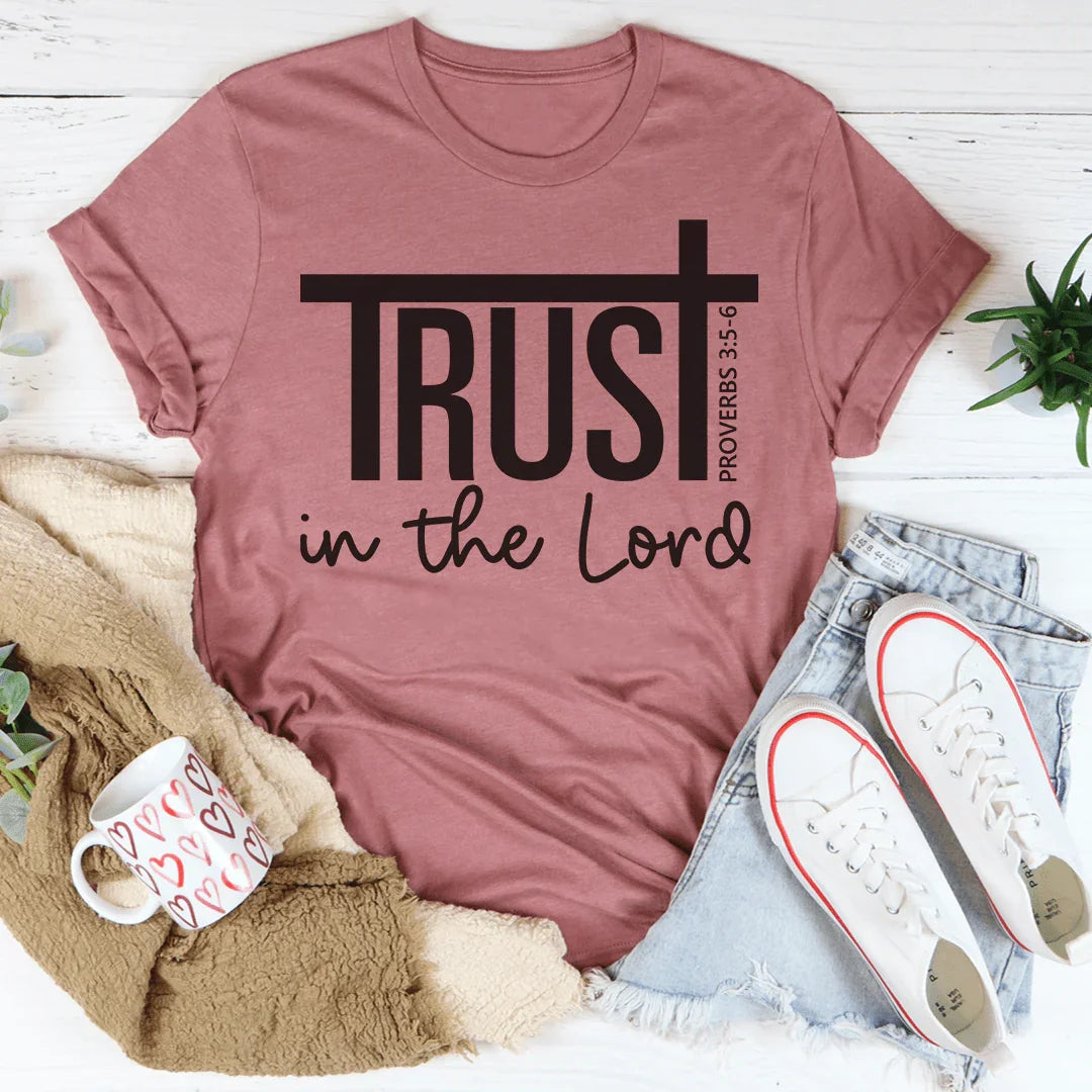 Trust In The Lord Tee Peachy Sunday