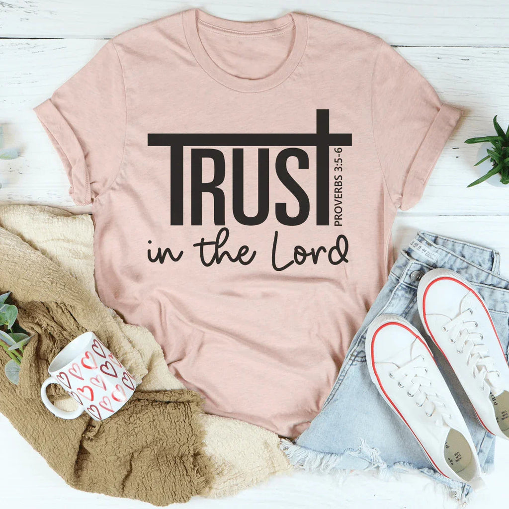 Trust In The Lord Tee Peachy Sunday