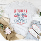 Try That In A Small Town Tee Peachy Sunday