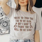 Tryin To Find The Yee To My Haw Tee Peachy Sunday