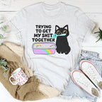 Trying To Get My S-it Together Tee