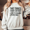 Two Things I Know I Can Make Sweatshirt Peachy Sunday