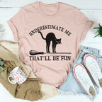 Underestimate Me Black Cat Tee