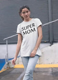 Super Mom Women T-shirt Femstylo