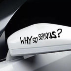 Vinyl Decal "Why So Serious?" Car Sticker Waterproof Auto Decors on  Bumper Rear Window Biker Helmet "WHY SO SERIOUS?" Vinyl Decal Sticker for Laptop, Car Window, Wall Art Stevvex