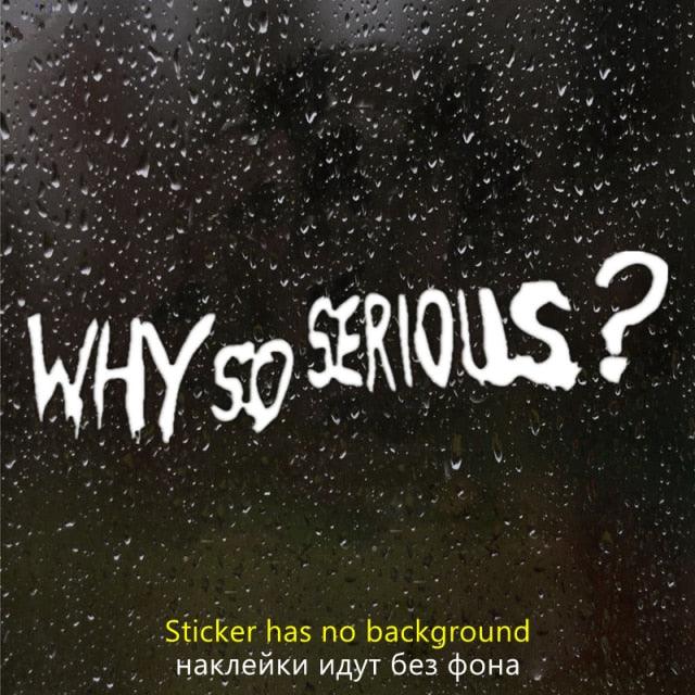 Vinyl Decal "Why So Serious?" Car Sticker Waterproof Auto Decors on  Bumper Rear Window Biker Helmet "WHY SO SERIOUS?" Vinyl Decal Sticker for Laptop, Car Window, Wall Art Stevvex