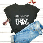 Life Is Better With A Dog Shirt Pi-Mart