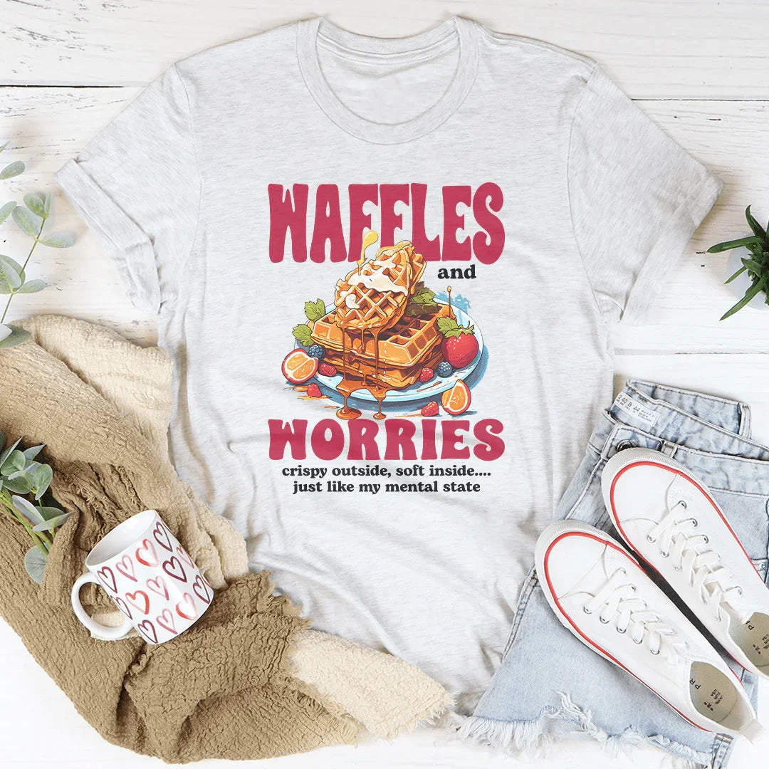 Waffles And Worries Crispy Outside Soft Inside Just Like Tee Peachy Sunday