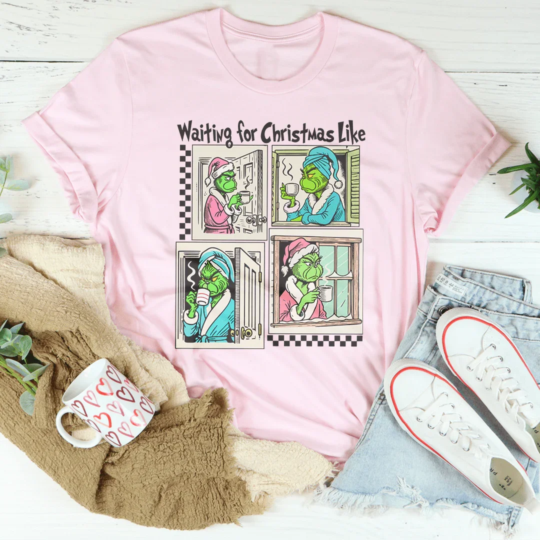 Waiting For Christmas Like Tee Peachy Sunday