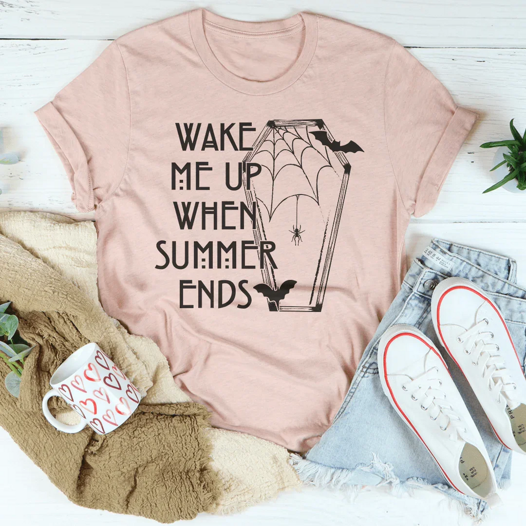 Wake Me Up When Summer Ends Tee Peachy Sunday