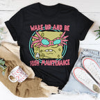 Wake Up And Be High Maintenance Tee Peachy Sunday