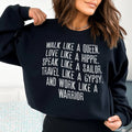 Walk Like A Queen Love Like A Hippie Speak Like A Sailor Sweatshirt Peachy Sunday