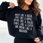 Walk Like A Queen Love Like A Hippie Speak Like A Sailor Sweatshirt Peachy Sunday