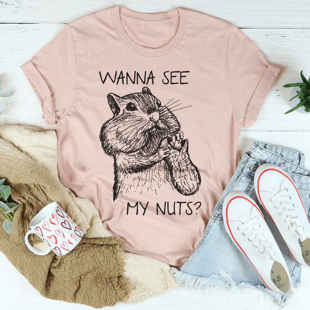 Wanna See My Nuts Tee Peachy Sunday