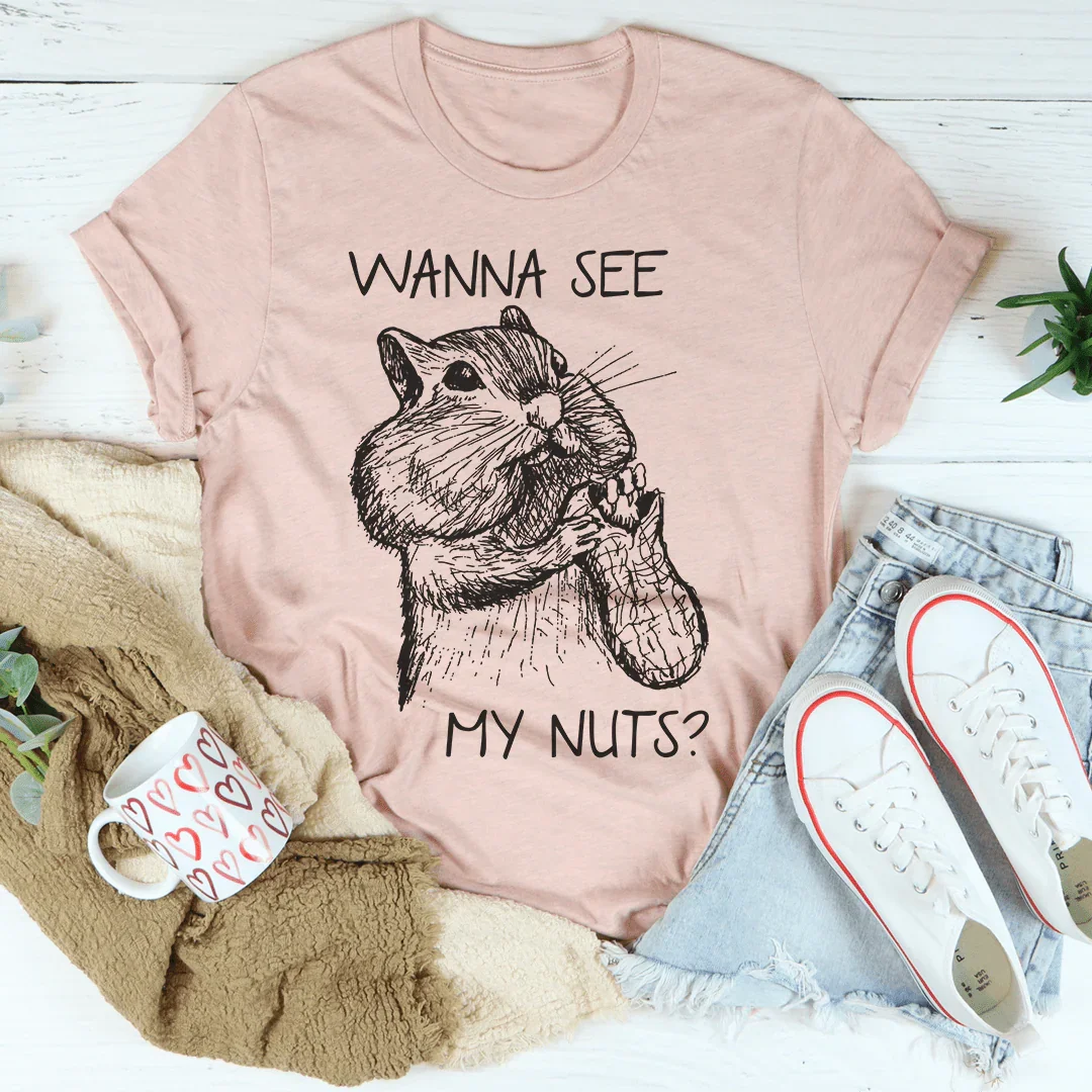 Wanna See My Nuts Tee Peachy Sunday
