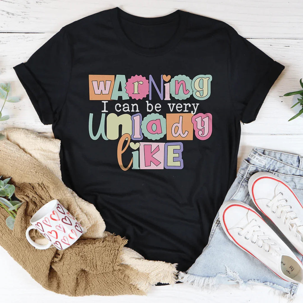 Warning I Can Be Very Unladylike Tee Peachy Sunday