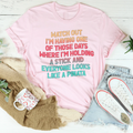 Watch Out I'm Having One of Those Days Tee Peachy Sunday