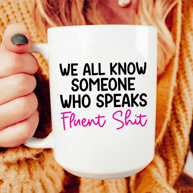 We All Know Someone Ceramic Mug 15 oz Peachy Sunday