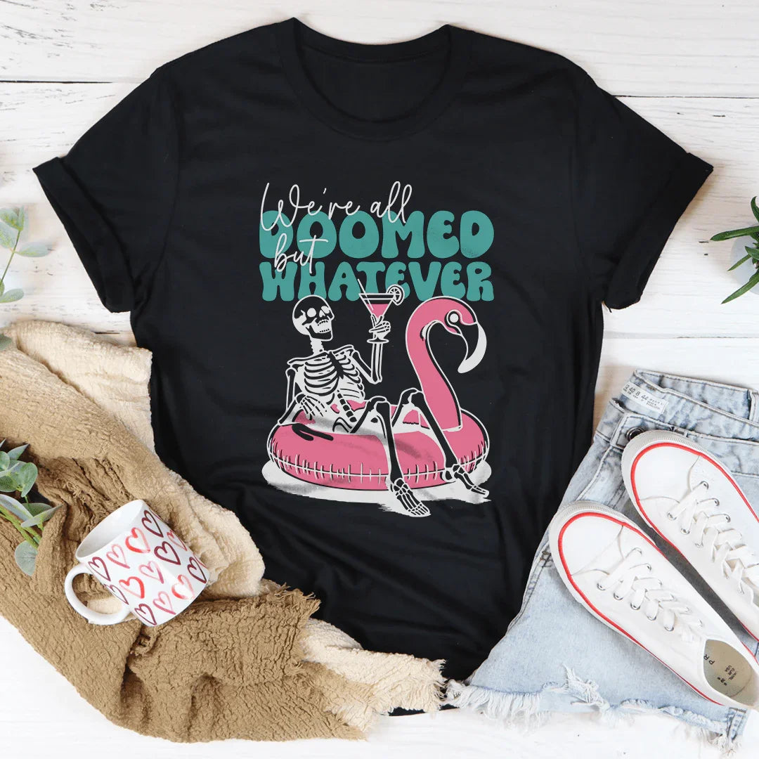 We're All Doomed But Whatever Tee Peachy Sunday